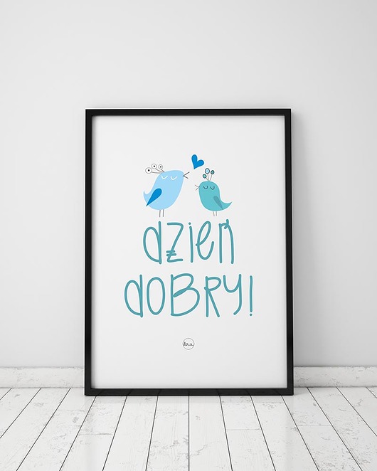 plakat. dzień dobry (format A3) Love Life and Forest