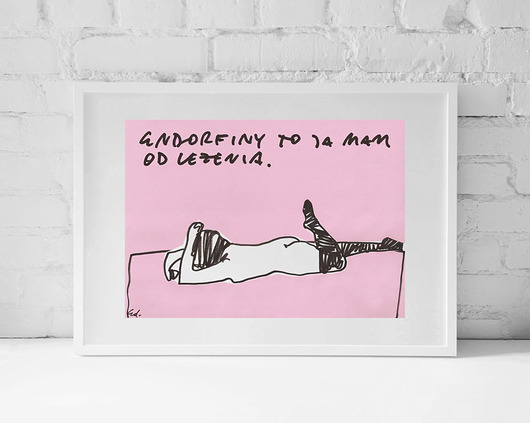 Endorfiny to ja mam od leżenia | Plakat Edyta Draus