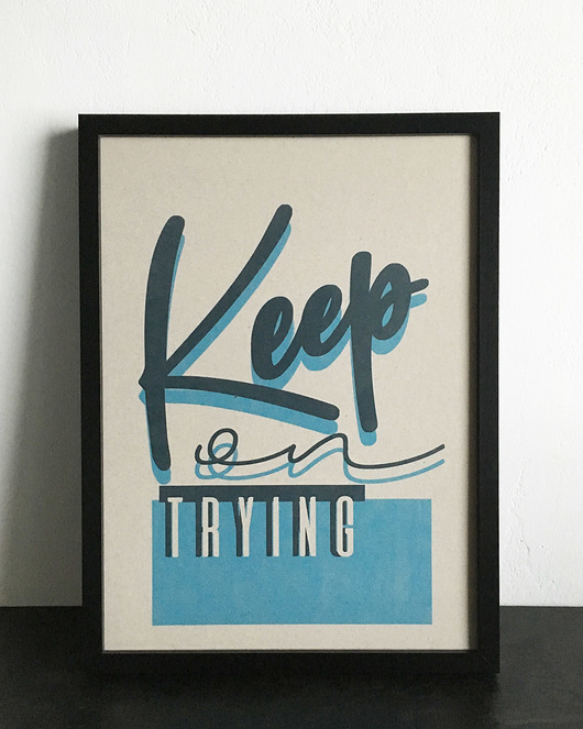 plakaty Plakat WYDRUK NA TEKTURZE 30X40 cm KEEP ON TRYING motto