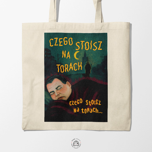 torby na zakupy Torba - Czego stoisz na torach (Miodowe lata)