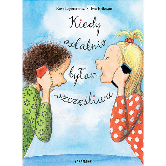 książeczki dla dzieci Kiedy ostatnio byłam szczęśliwa