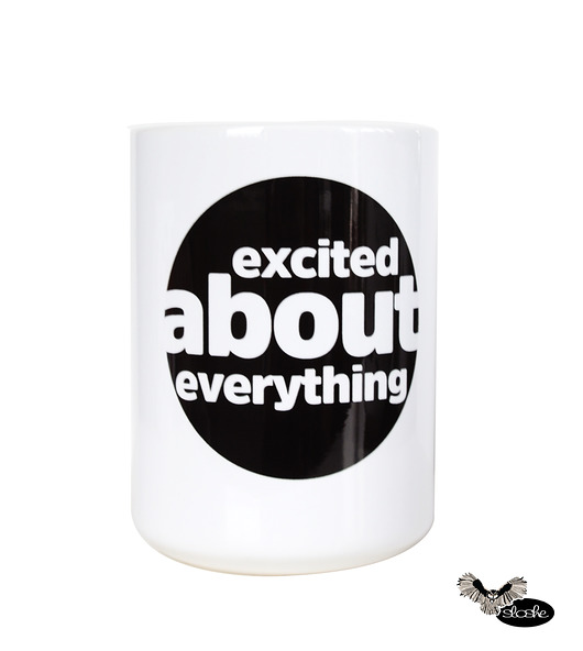 Excited about everything, kubek 450ml Sowia Aleja