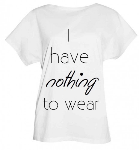 T-shirt I have nothing to wear magicboxshop
