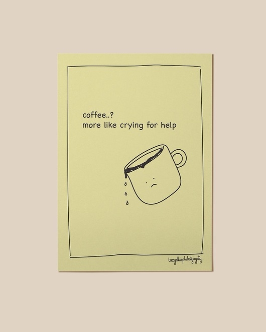 plakaty Plakat - Coffee? More like crying for help