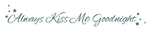 naklejka "always KISS ME godnight + stars" loonybin