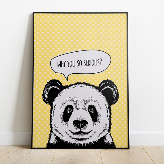 Plakat Panda- Why you so serious? Peszkowski Graphic