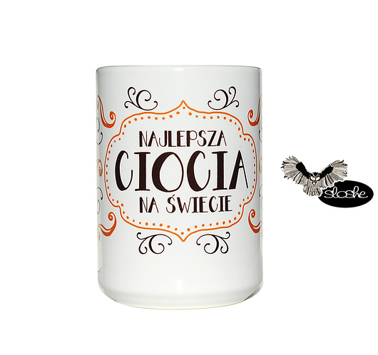 Najlepsza Ciocia na świecie, kubek 450ml Sowia Aleja