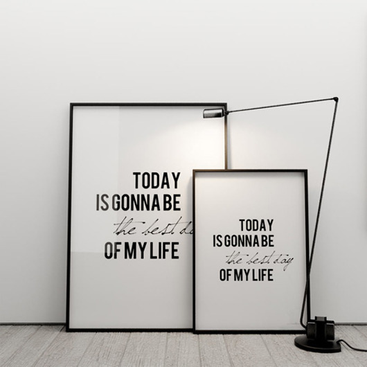 TODAY IS GONNA BE THE BEST DAY..- grafika 70x50 MINIMALLIVING