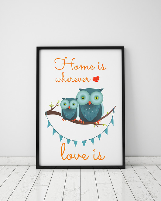 plakat. home is ver love is - sowy  (format A3) Love Life and Forest