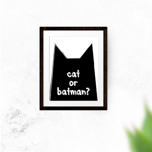 Cat or Batman? plakat / grafika 30x40 familove