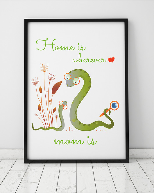 plakat. home is wherever mom is (format A3) Love Life and Forest