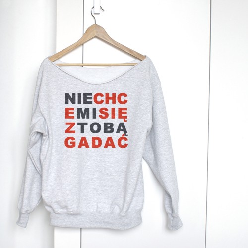 Gruby Oversize Nie chce mi się z Tobą gadać Z ONE MUG A DAY
