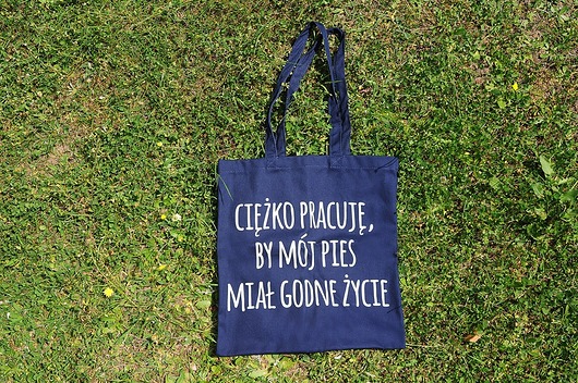 torby na zakupy Ciężko pracuje by mój pies miał .., torba zakupowa