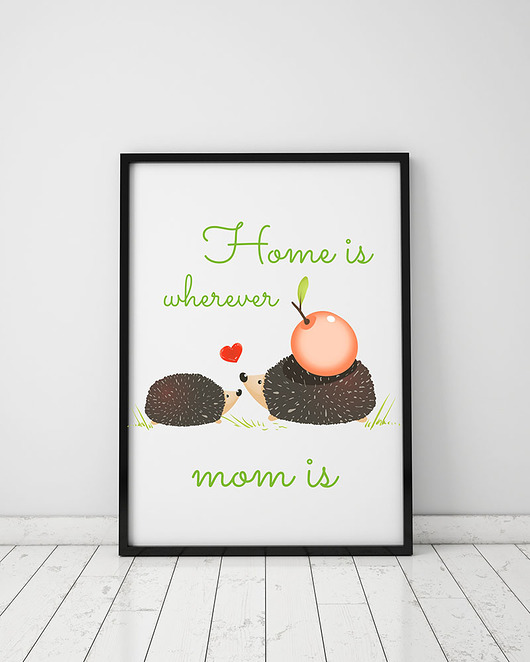 plakat. home is wherever mom is (format A3) Love Life and Forest