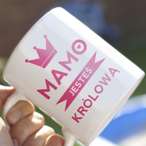 Mamo jesteś ONE MUG A DAY