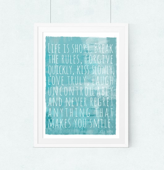 Plakat Mark Twain:Life is short..A3 wejustlikeprints