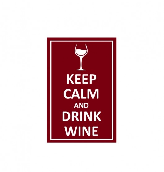 Keep Calm and Drink Wine naklejka ścienna Tulis