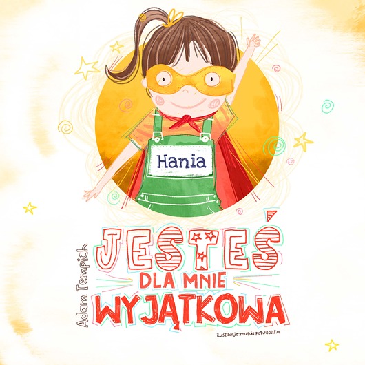 książeczki dla dzieci "Jesteś dla mnie wyjątkowa"