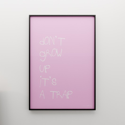 DON&#039;T GROW UP IT&#039;S... - grafika 70x50 MINIMALLIVING