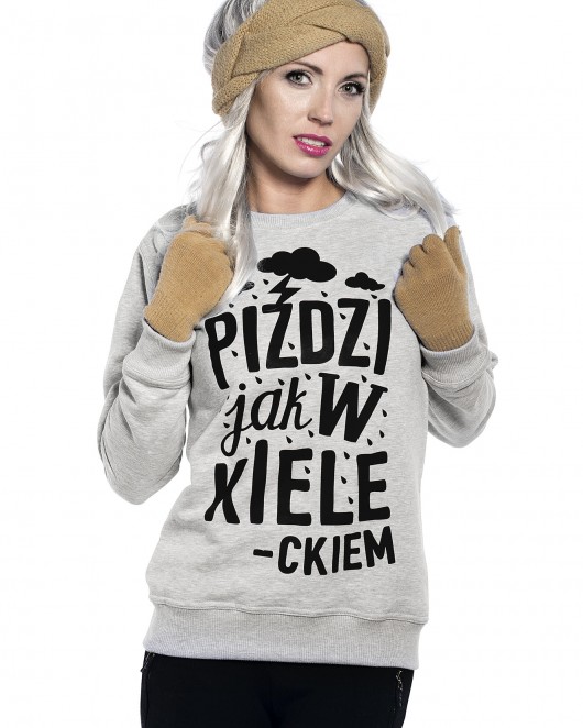 Bluza ,,Pizga jak w Kieleckiem „ ŁAP NAS