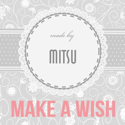 Make a Wish Zamówienie  Mitsu
