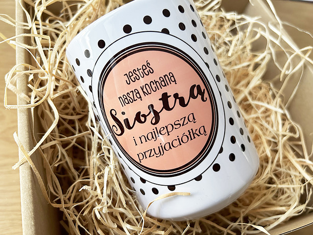 kubki Jesteś moją kochaną siostrą, kubek dla siostry