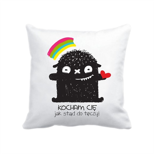 poszewka. kocham Cię jak stąd do tęczy Love Life and Forest