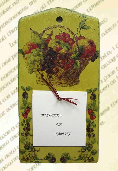 deseczka na zapiski KOSZ OWOCÓW ANIKA45