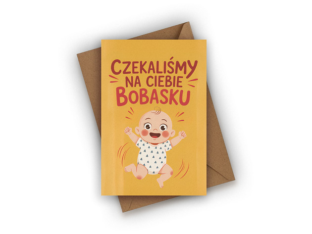 kartki okolicznościowe - wydruki Kartka z okazji narodzin dziecka- Czekaliśmy na Ciebie bobasku!