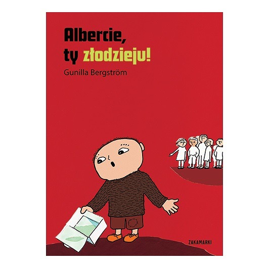 książeczki dla dzieci Albercie, Ty złodzieju !