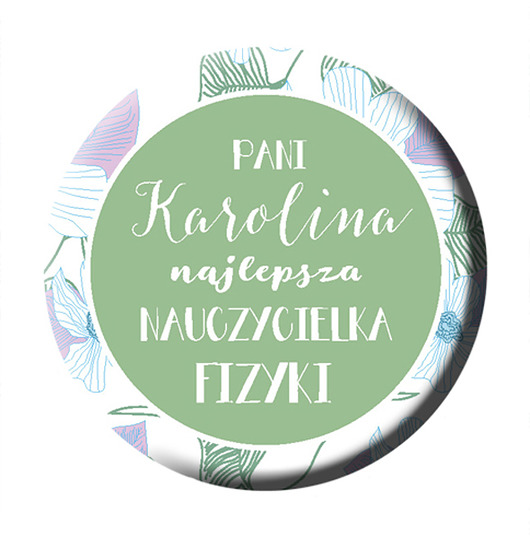 magnesy Magnes dedykowany nauczycielce z imieniem,