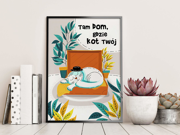 plakaty Plakat "Tam dom, gdzie kot Twój"