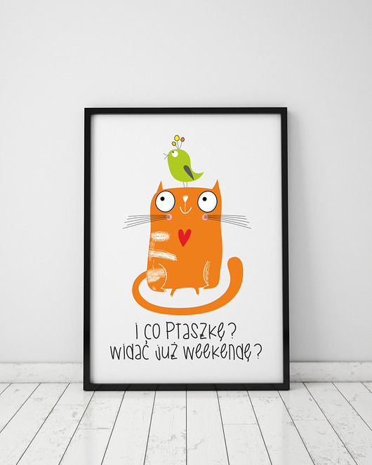 plakaty Plakat. I co ptaszkę? Widać już weekendę?