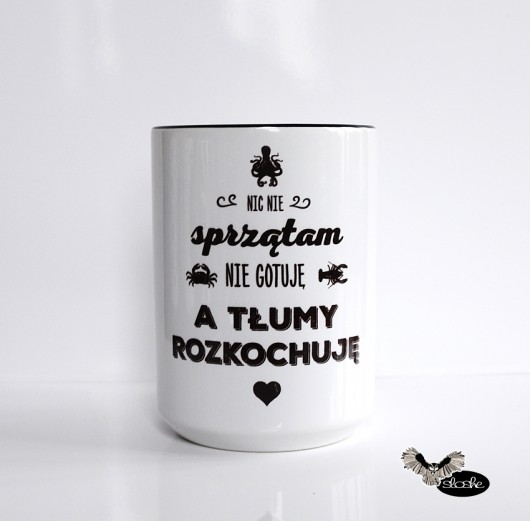 Nic nie sprzątam, nie gotuję, ....., kubek 450ml Sowia Aleja