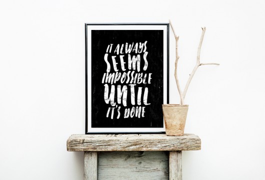 PLAKAT–.it always seems impossible until....A3 wejustlikeprints