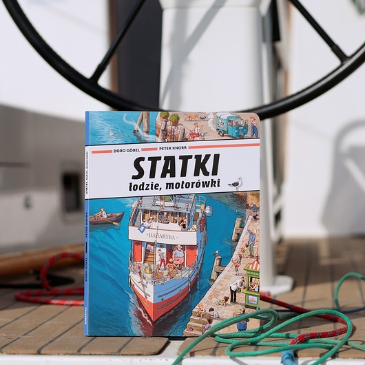 książeczki dla dzieci STATKI, ŁODZIE, MOTORÓWKI - Peter Knorr, Doro Gobel