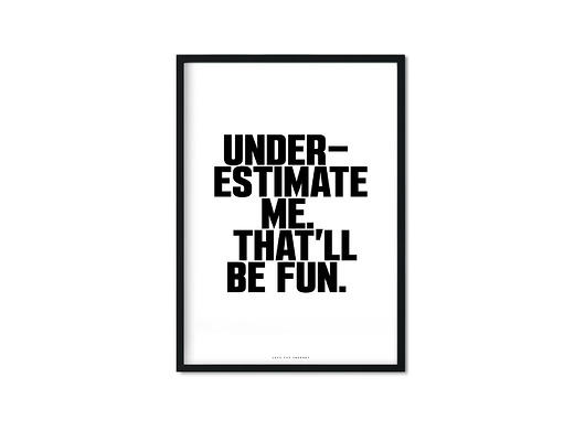 "Underestimate" Plakat Love The Journey
