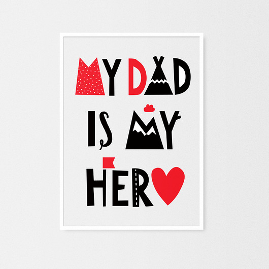 My Dad is my Hero | plakat A4 milostudio