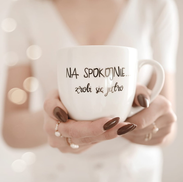 kubki Kubek 300 ml - NA SPOKOJNIE... zrobi się jutro