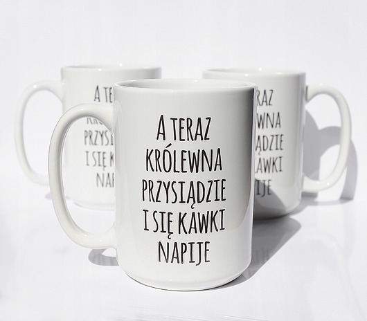 kubki A teraz królewna przysiądzie i się kawki napije