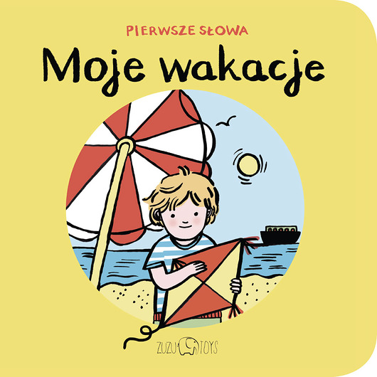 książeczki dla dzieci Moje wakacje, Pierwsze słowa