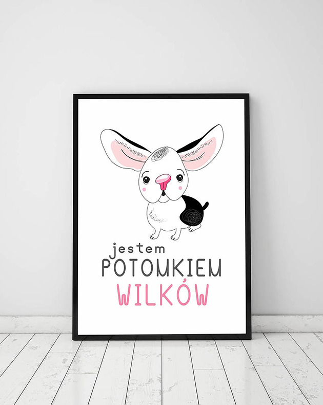 plakaty Plakat z kolekcji pieski. Jestem potomkiem wilków