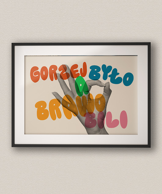 plakaty Typograficzny plakat poziomy Gorzej było - Kolaż Fine Art