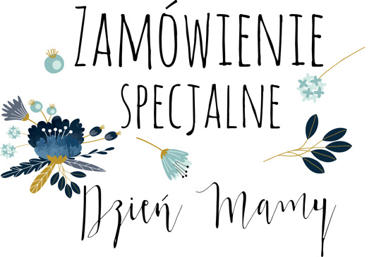 Zamówienie specjalne -  Dzień Mamy AnZone