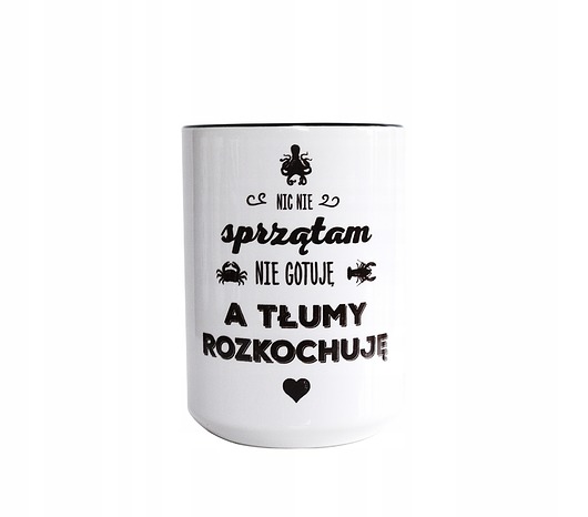 kubki Nic nie sprzątam, nie gotuję , kubek na walentynki