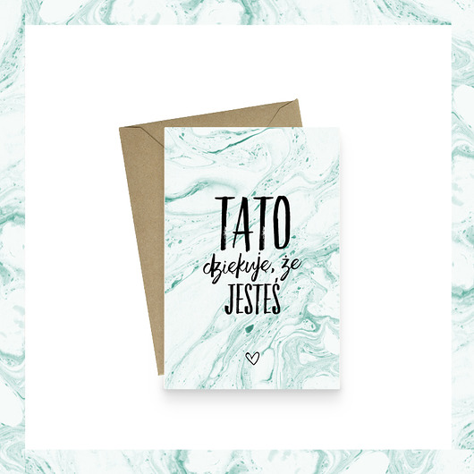 Kartka TATO, DZIĘKUJĘ, ŻE JESTEŚ zieleń beleco
