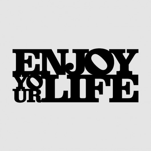 Napis 3D ENJOY YOUR LIFE LOVINA PRINTS