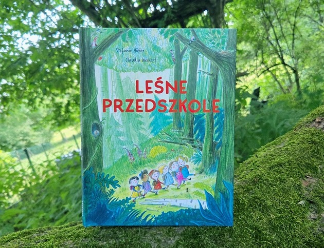 książeczki dla dzieci Leśne przedszkole - przedszkolaki na wycieczce w lesie - S. Hofler, C. Weikert