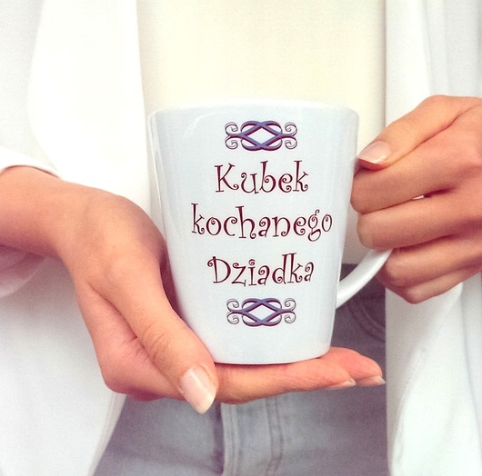 kubki Kubek Latte KOCHANEGO DZIADKA