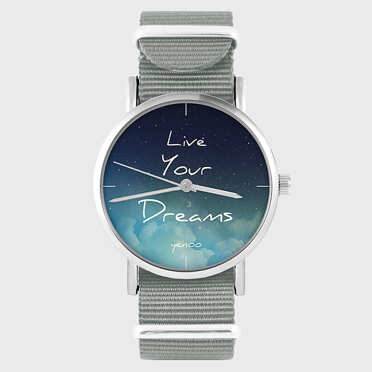 Zegarek - Live Your Dreams - szary, nato yenoo